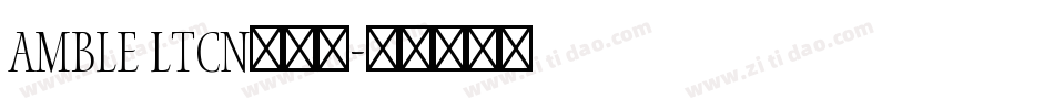 Amble LtCn转换器字体转换